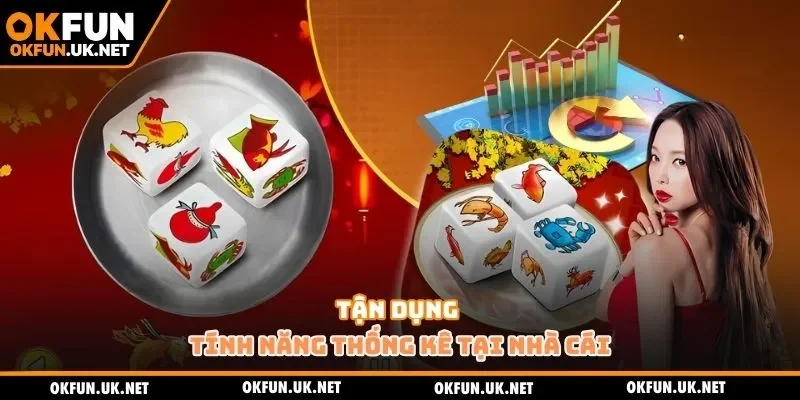Tận dụng tính năng thống kê tại nhà cái