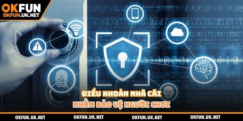 Điều khoản nhà cái nhằm bảo vệ người chơi