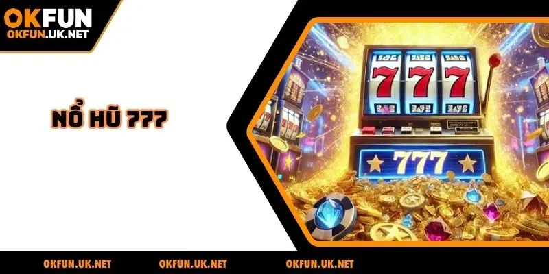Nổ hũ 777