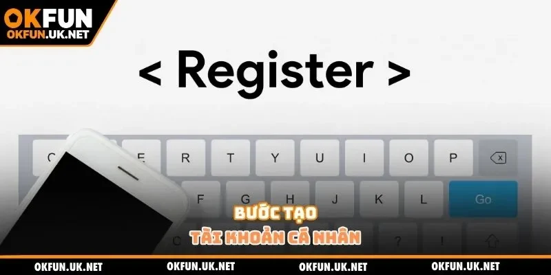 Bước tạo tài khoản cá nhân